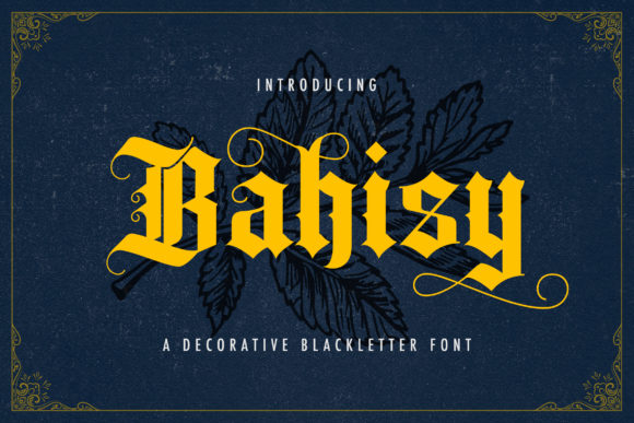 Bahisy: The Authentic Blackletter Font for Modern Brands