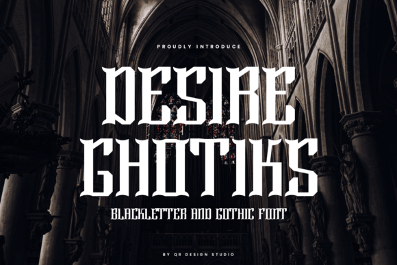 Desire Ghotiks: A Bold Blackletter for Modern Projects