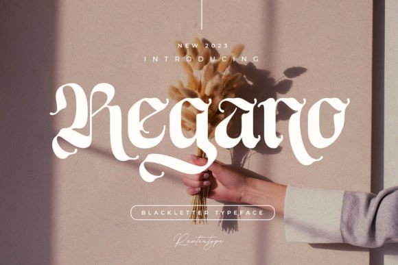 Regano: The Blackletter Font for Modern Elegance