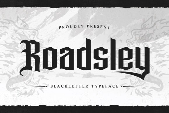 Roadsley: A Blackletter Typeface for Timeless Branding